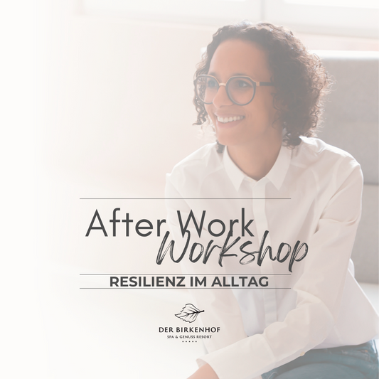 After-Work-Workshop: Resilienz im Alltag